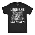 Mens Funny T Shirts Lesbians Eat What Sarcastic Cat Graphic Novelty Tee for Men Unisex