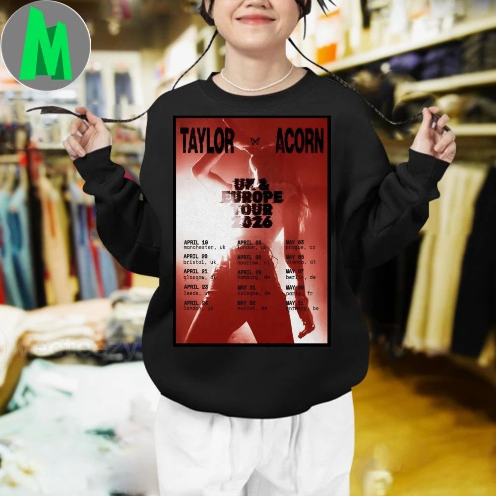 Taylor Acorn UK And Europe 2026 Shows Poster Shirt Unisex