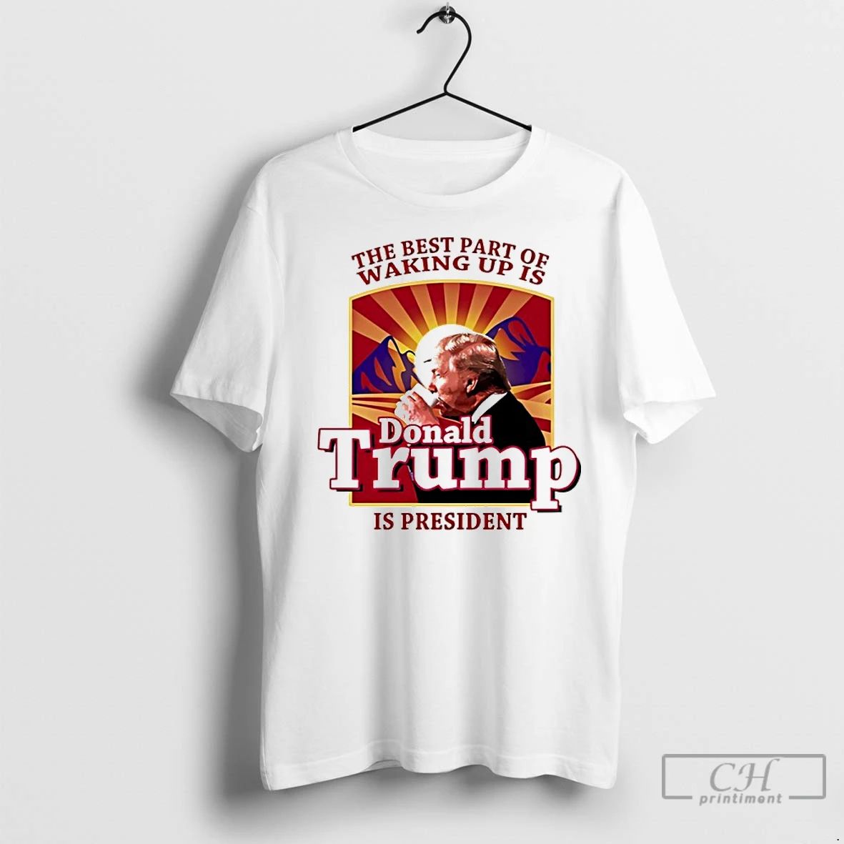 Premium The Best Part Of Waking Up Is Donald Trump Is President Unisex