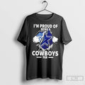 Premium Im Proud Of Being A Dallas Cowboys Fan Unisex