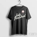 Classic Los Angeles Dodgers 2025 Jobs Finished Unisex