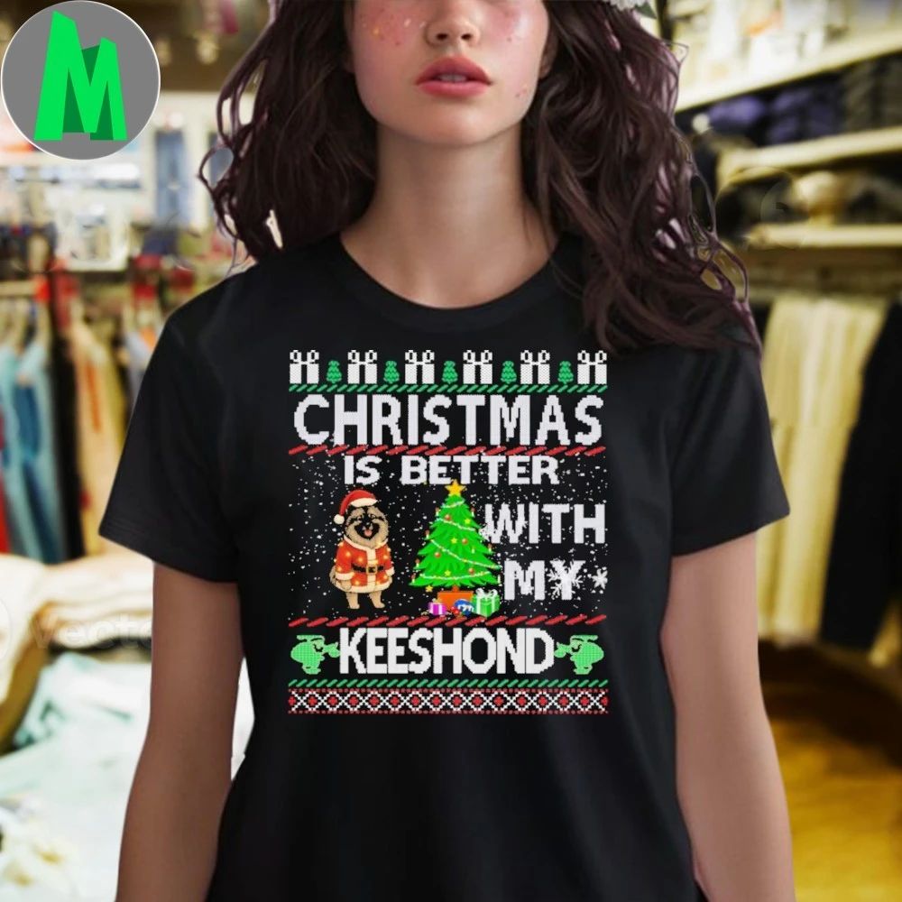 Christmas is better with my Keeshond dog Shirt Unisex