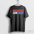 Premium Make American Sane Again Unisex