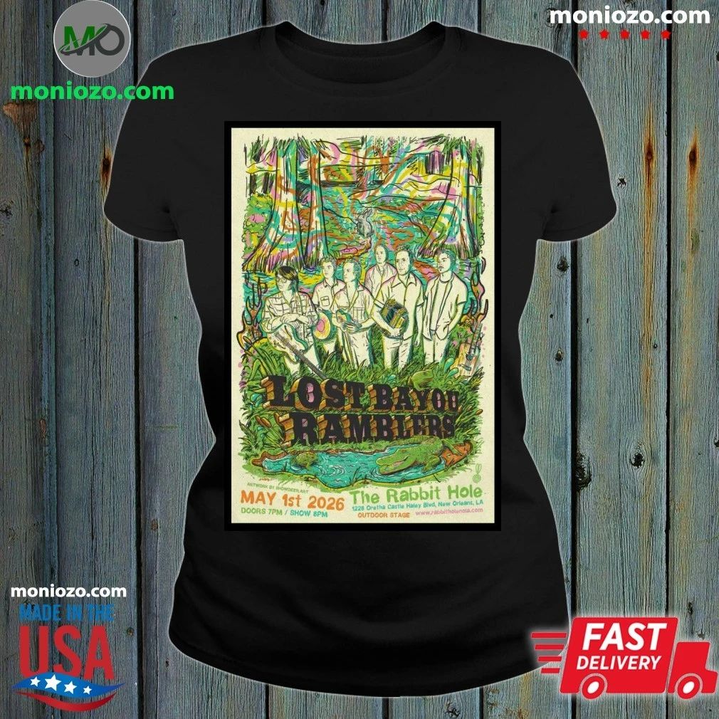 Lost Bayou Ramblers The Rabbit Hole New Orleans LA May 1 2026 Poster T-Edition For Fan Shirt