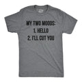 Mens My Two Moods Funny Tee Novelty Humor Shirts Cool Graphic Hilarious T shirt Unisex