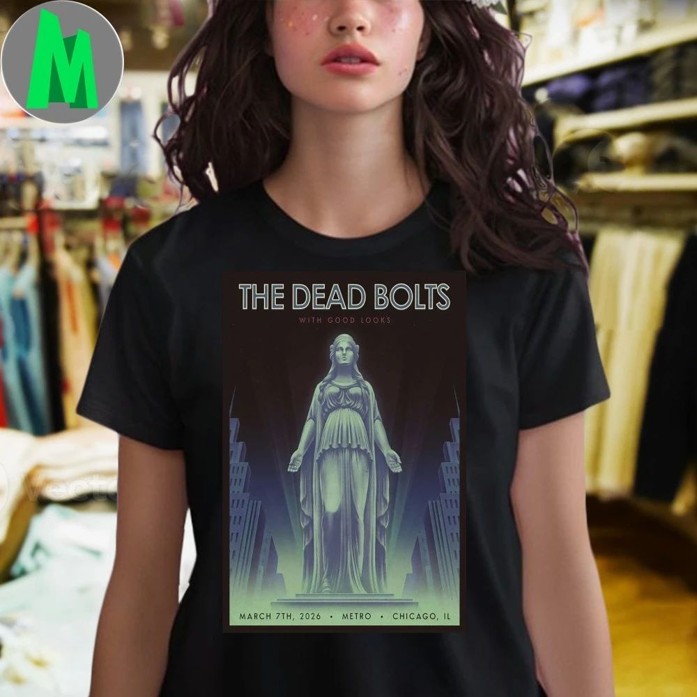 The Dead Bolts Concert Chicago Metro Tour Mar 07 2026 Poster Unisex