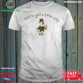 Off To Get A Little Silly St Paddys Day Goose Shirt Unisex
