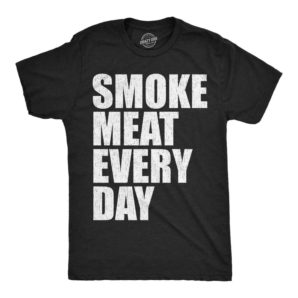 Mens Funny T Shirts Smoke Meat Every Day Sarcastic Cooking Graphic Novelty Tee Unisex