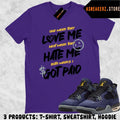 Shirt To Match AJ 4 Lakers Lakeshow 2026 Sneaker Matching Tee Love Hate Got Paid Unisex