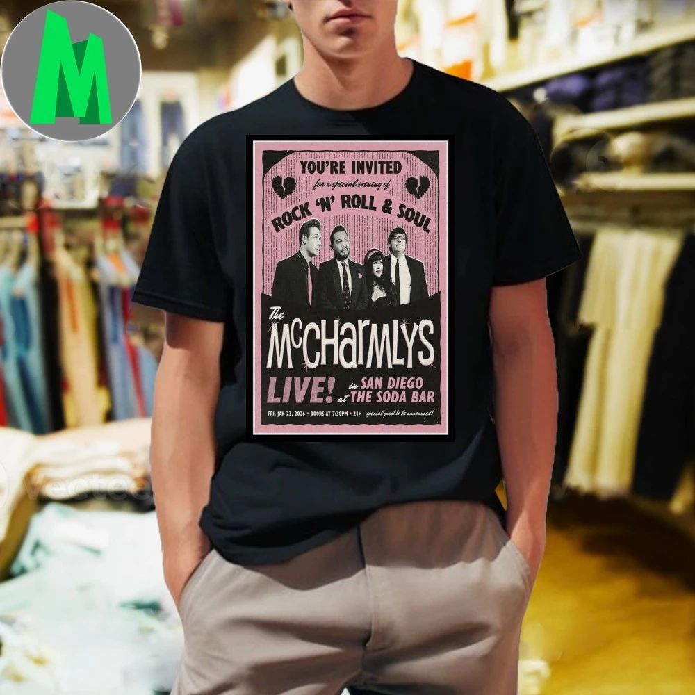 The McCharmlys Jan 23 2026 The Soda Bar San Diego, CA Poster Shirt Unisex