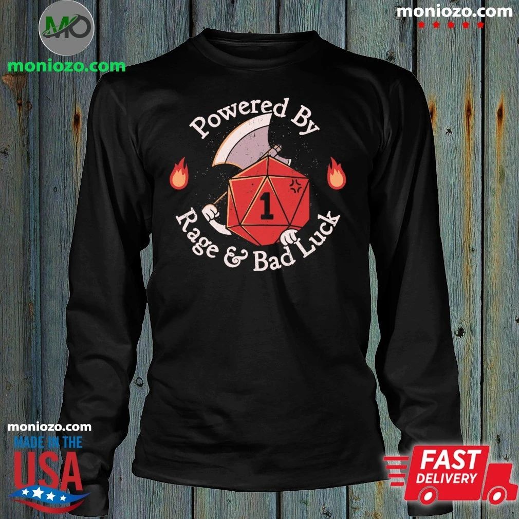 Powered By Rage and Bad Luck Shirt Unisex