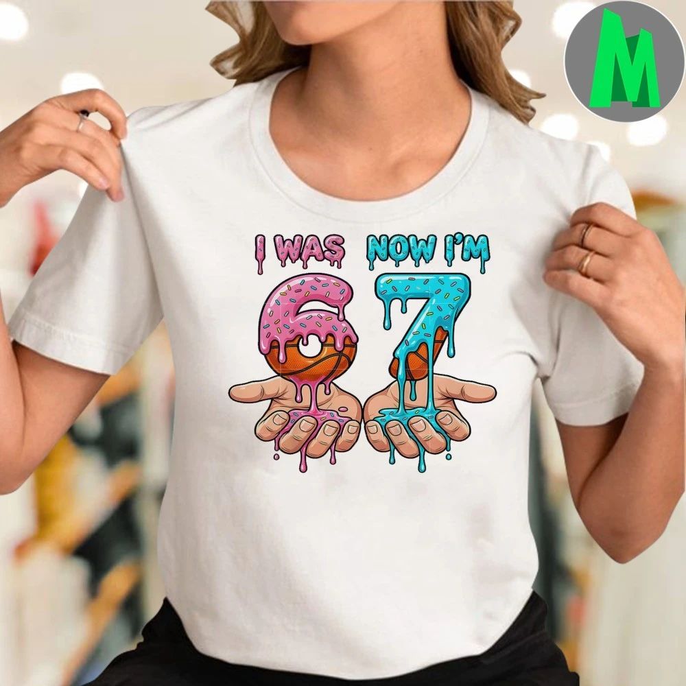I Was 6 Now I’m 7 Years Old Birthday, Birthday 67 Six Seven Meme Shirt Unisex