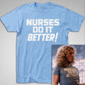 Nurses Do It Better T Shirt, Robert Plant led zeppelin Jimmy Page medical gift Unisex