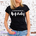 IF FOUND RETURN TO RICK ASTLEY , TOUR, GIVE YOU UP, Unisex or Ladies Fit Unisex