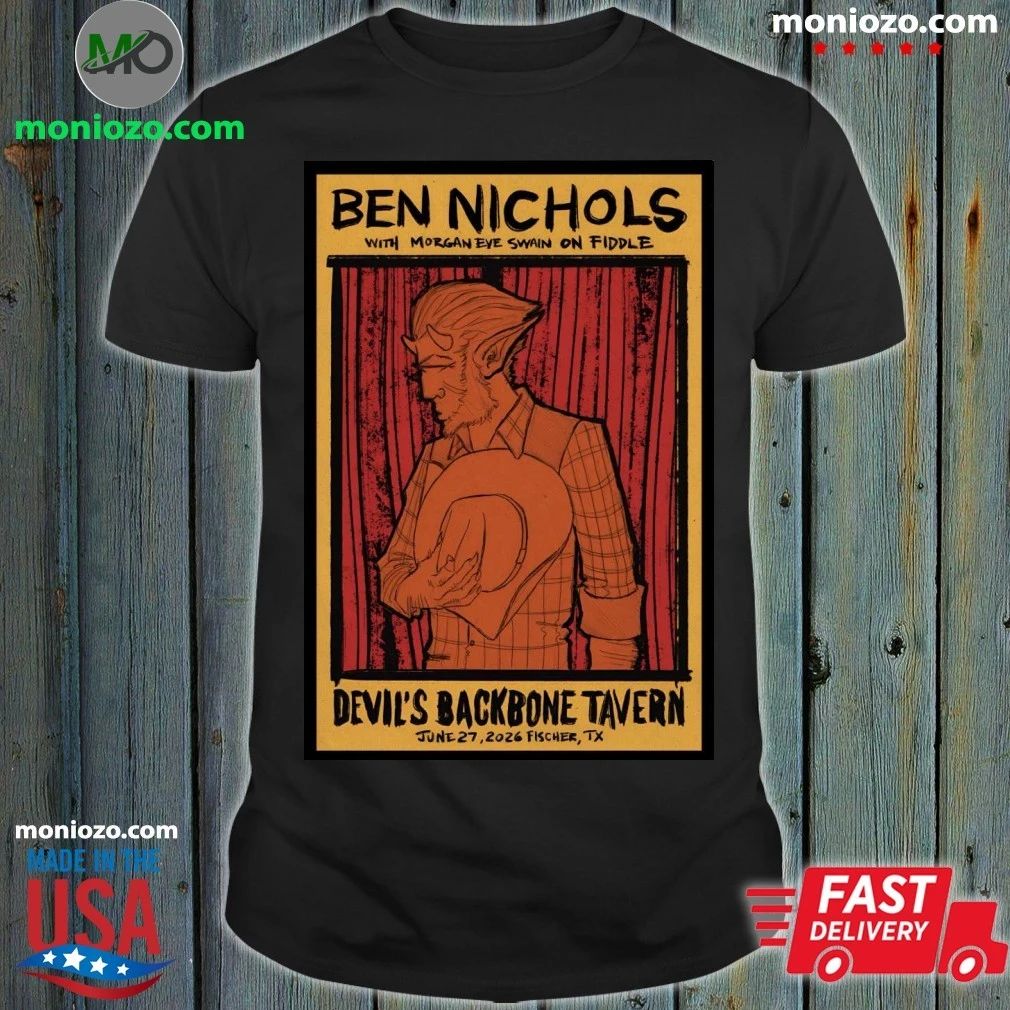 Ben Nichols Jun 27 2026 Devil’s Backbone Tavern, Fischer TX Poster Shirt Unisex