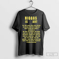 Premium Niggas Is Art For 400 Years They Been Giving Us Scraps But Every Time Unisex