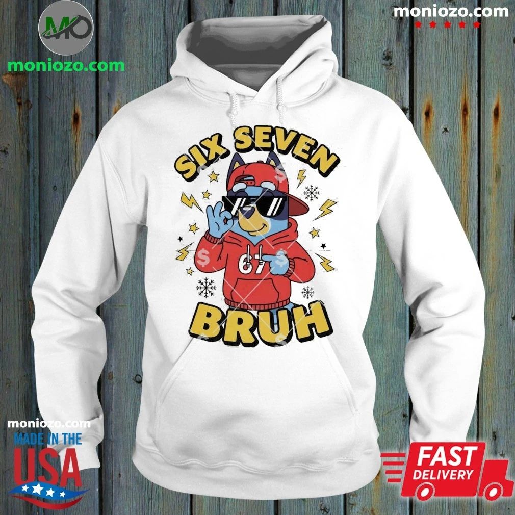 Original Six Seven Bruh Bluey Unisex