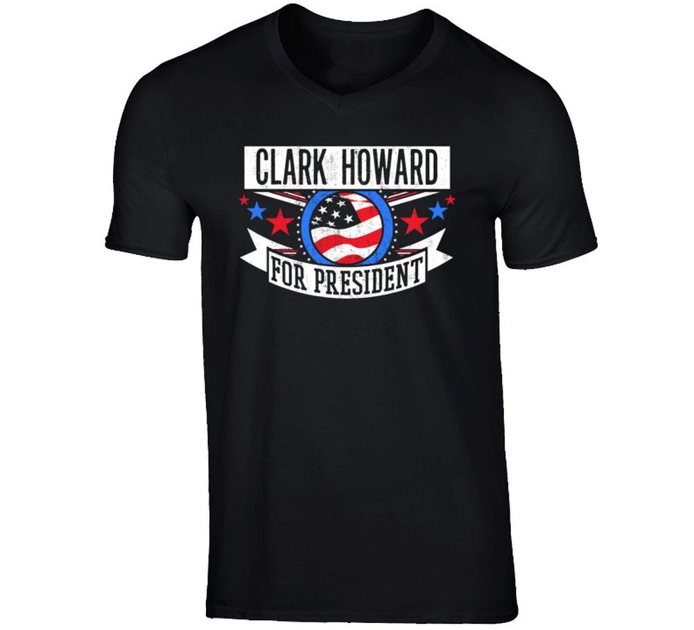Clark Howard For President American Talk Show Radio Host Funny T Shirt Unisex