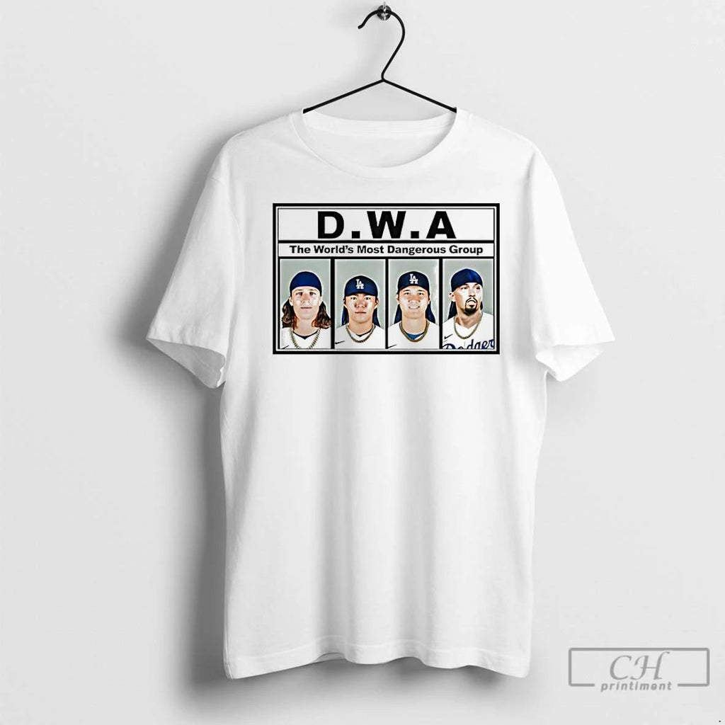 Premium Dwa The Worlds Most Dangerous Group Los Angeles Dodgers Unisex
