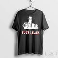 Premium Fuck Islam Graphic Of A Middle Finger T Shirts Unisex