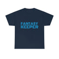 FANTASY KEEPER - Unisex Heavy Cotton Tee Unisex