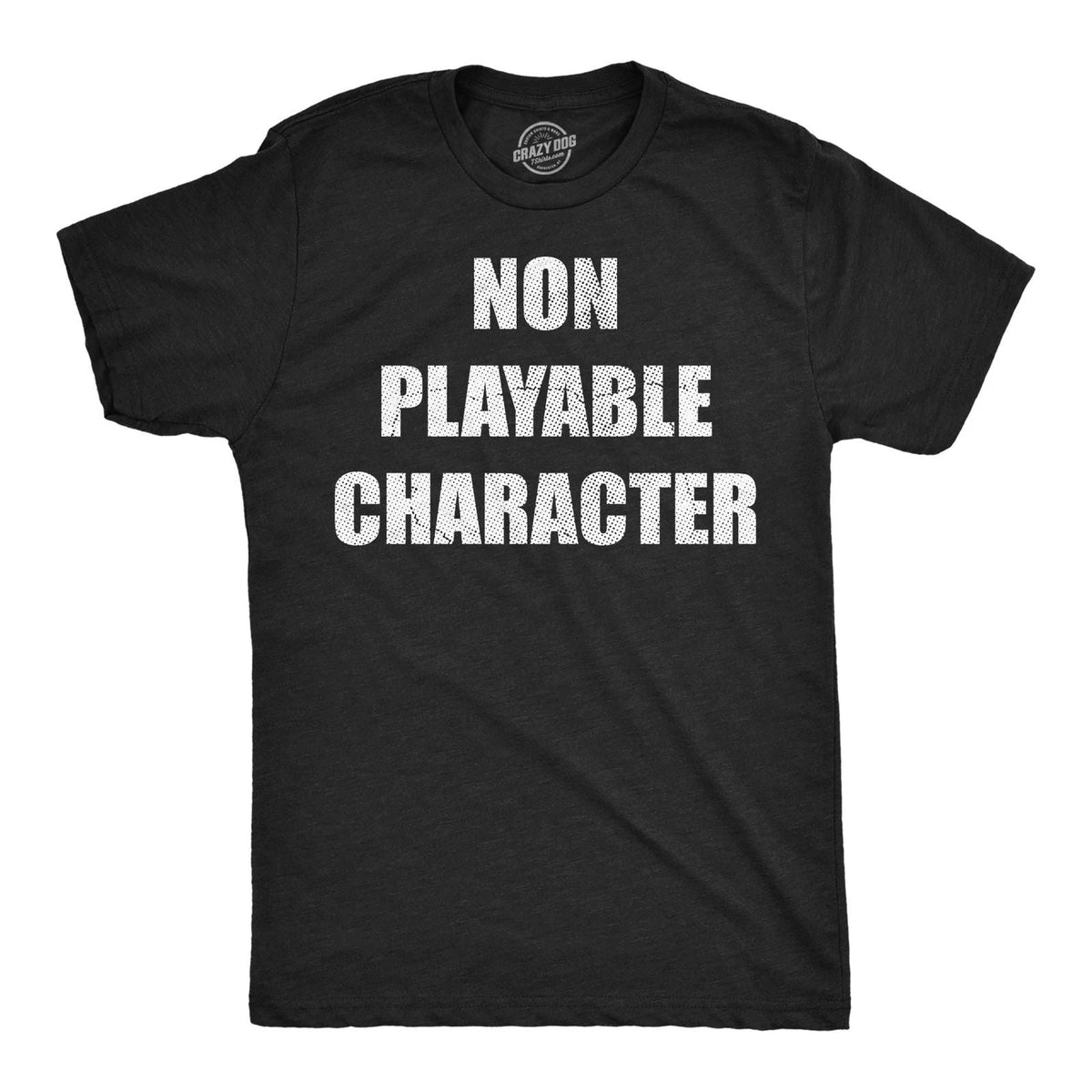Mens Funny T Shirts Non Playable Character Sarcastic NPC Graphic Novelty Tee for Unisex