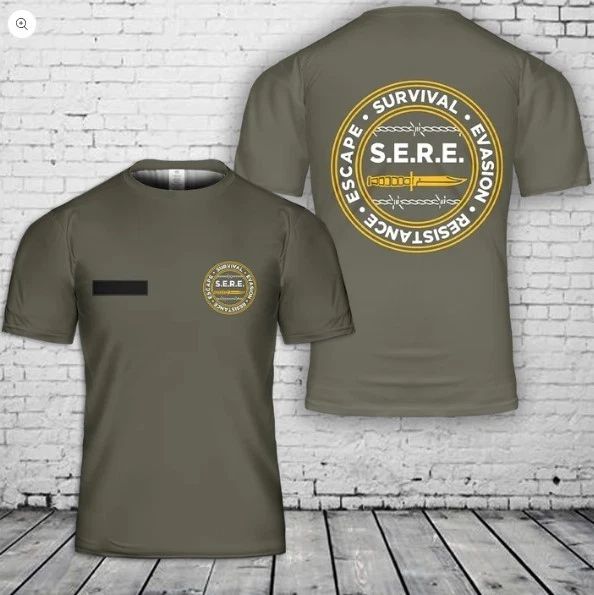 Custom Name SERE Survival Evasion Resistance Escape Army Navy Special Ops T-Shir Unisex