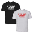 If You Don't Like Dogs You Can F**K Off Size XL Grey/Black Unisex