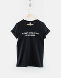 If I Can't bring My Dog I'm Not Going / Dog Owner Shirt / Dog Lover Unisex
