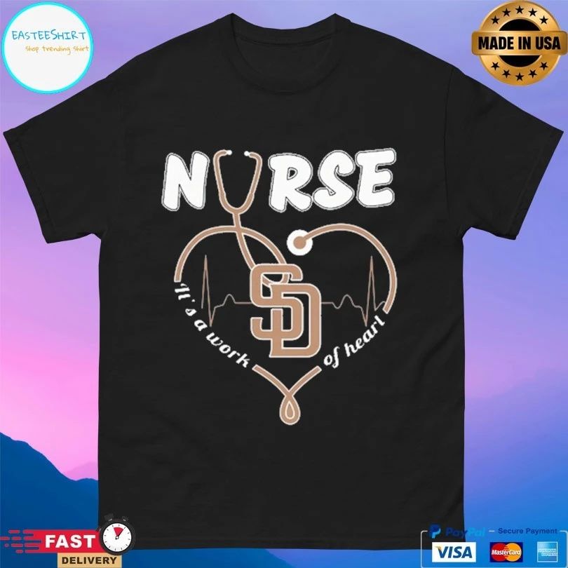 San Diego Padres Nurse It’s A Work Of Heart Stethoscope Shaped Heart Unisex