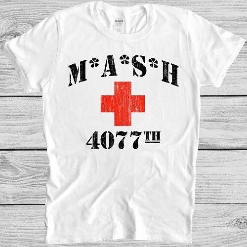 Mash 4077th T Shirt 70s Tv Series Show USA Comedy Funny Cool Gift Tee M205 Unisex