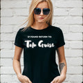 IF FOUND RETURN TO TOM CRUISE , Gift for her / him, Unisex and Lady Fit Unisex
