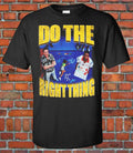 Do The Right Thing Graphic Tee Unisex