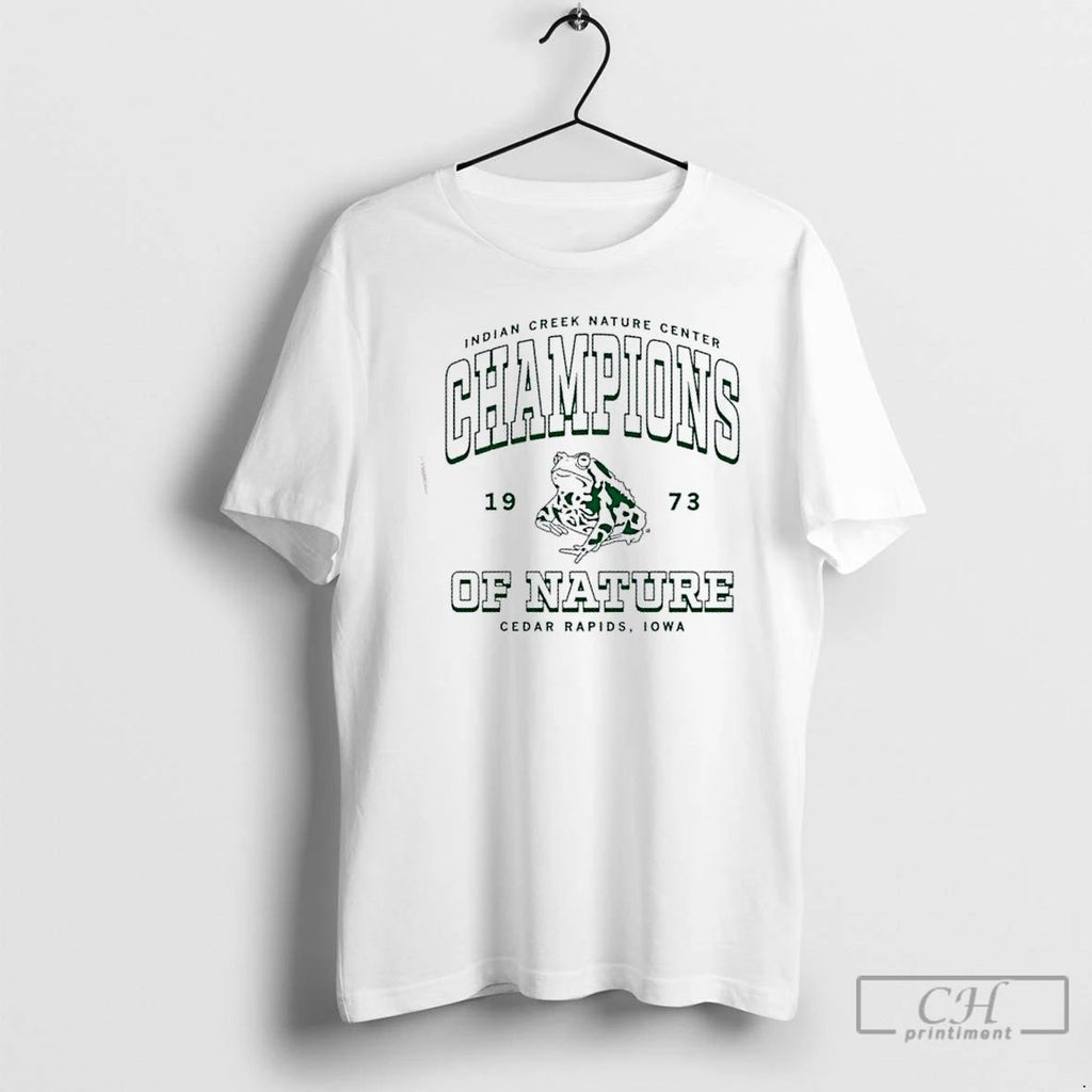 Premium Indian Creek Nature Center Champions Of Nature Cedar Rapids Iowa T Shirts Unisex
