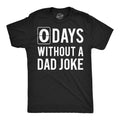 Mens Funny T Shirts 0 Days Without A Dad Joke Sarcastic Graphic Novelty Tee for Unisex