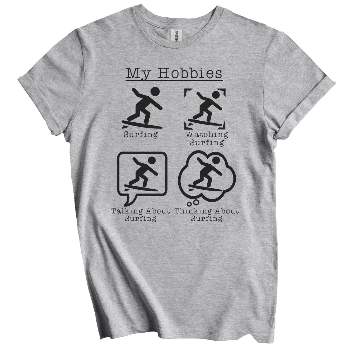 My Hobbies Surfing Funny Surfer Unisex