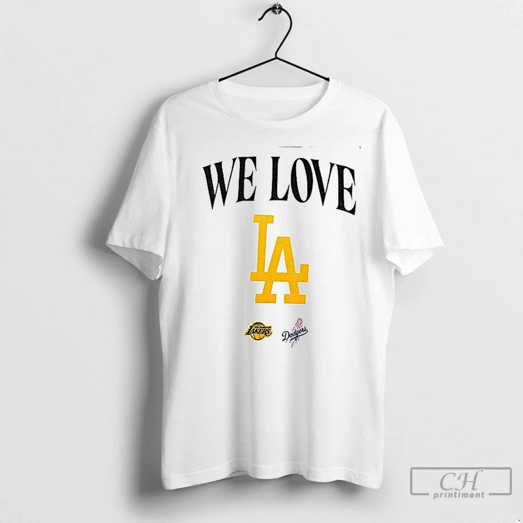 Premium We Love La Los Angeles Lakers Los Angeles Dodgers 2025 Logo Unisex
