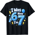 6 7 Birthday Boy 7 Years Old I was 6 Now I'm 7 67 Meme Kids Unisex