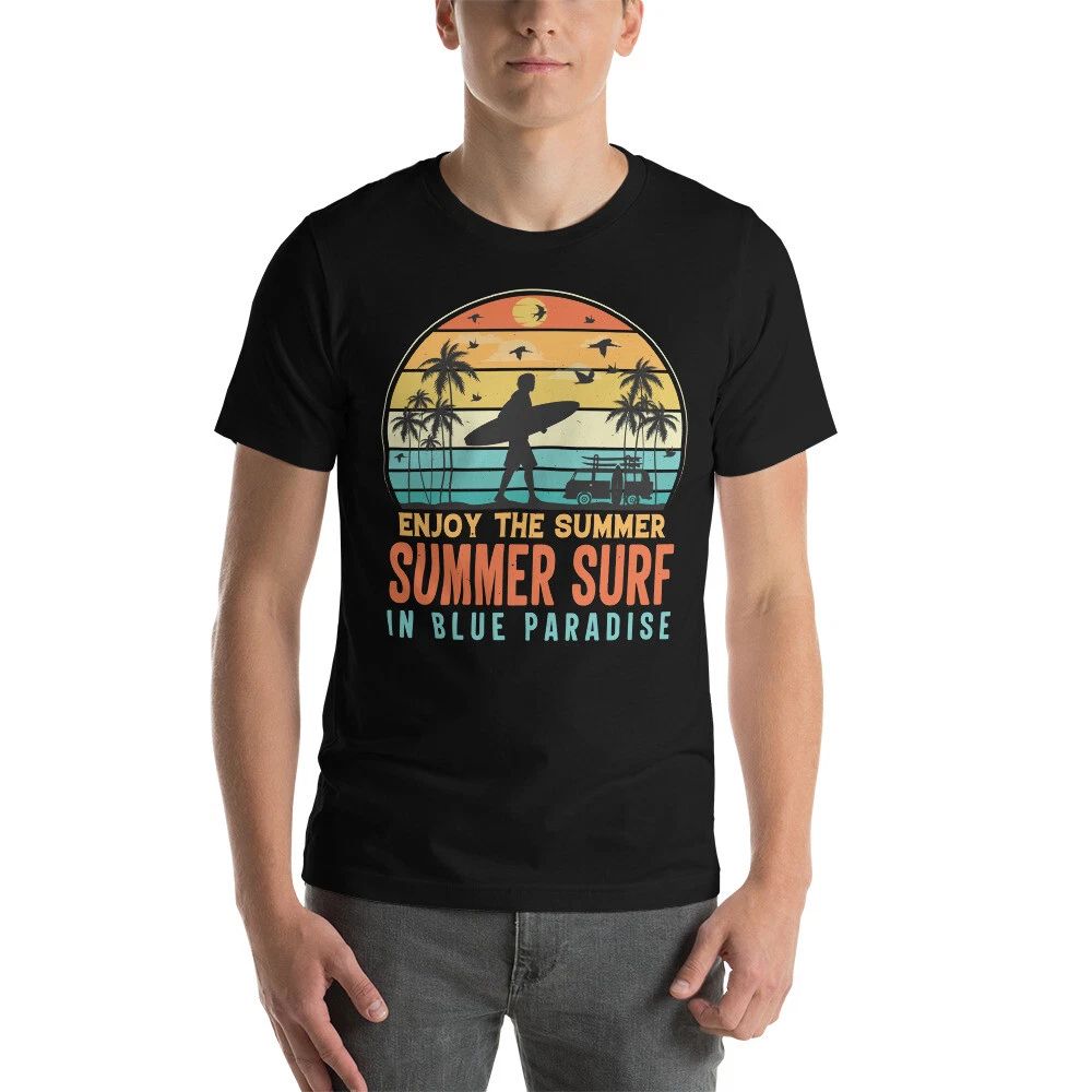 Enjoy The Summer Summer Surf In Blue Paradise Design (1) Birthday Shirt Unisex