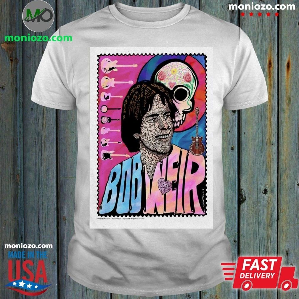 Original Poster Bob Weir Especially Featuring 19 Amazing Artists Shirt Unisex