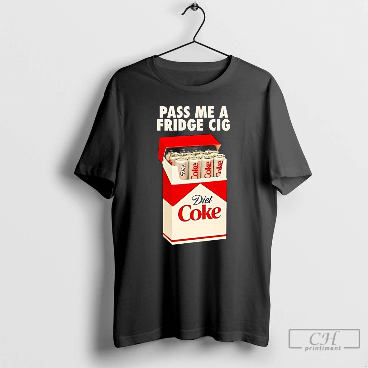 Classic Pass Me A Fridge Cig Diet Coke T Shirts Unisex