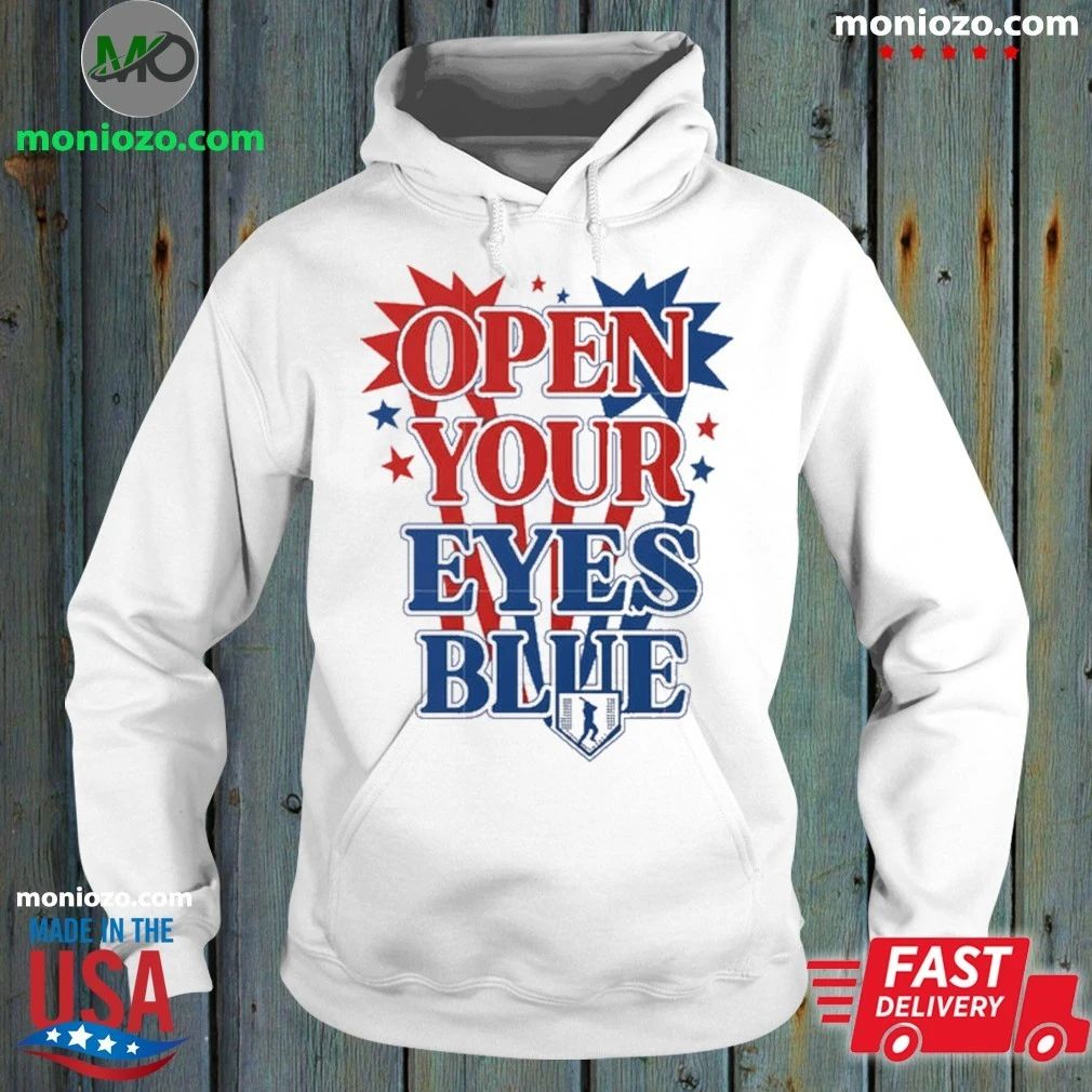 Original Open your eyes blue quote baseball Shirt Unisex