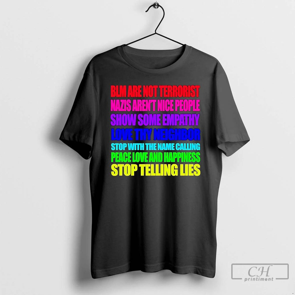 Classic Blm Are Not Terrorist Nazis Arent Nice People T Shirts Unisex