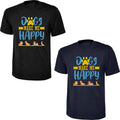 Dogs Make Me Happy Dog Quote Funny Slogan Dog Lover Pet Unisex Tee Top Unisex