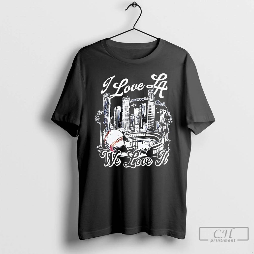 Classic I Love La Dodgers We Love It Skyline T Shirts Unisex