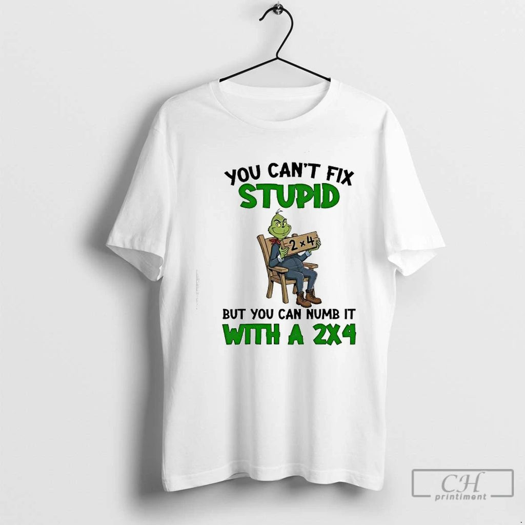 Premium Grich You Cant Fix Stupid But You Can Numb It With A 2x4 Unisex