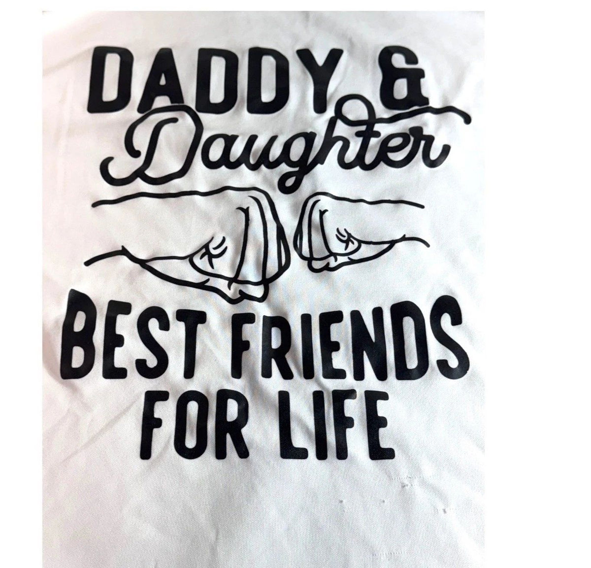 Daddy & Daughter Best Friends For Life White Graphic L Adult Tee READ Unisex
