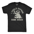 Mens Funny T Shirts I Could Gopher Some Booze Sarcastic Drinking Graphic Novelty Unisex