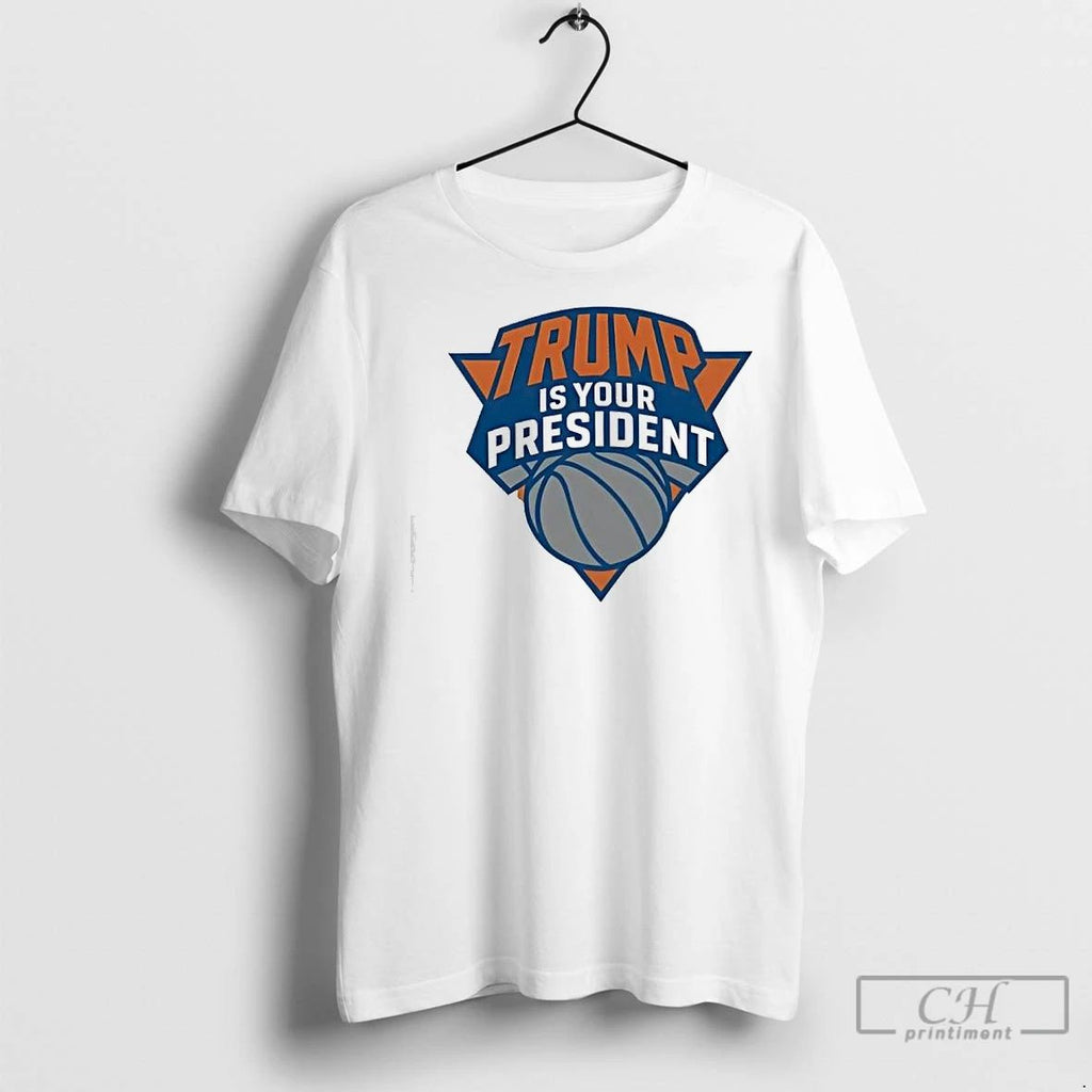 Premium Trump Is Your President Basketball Unisex