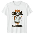 Too Ghoul For School Halloween Costume Gift For Him And Her Unisex